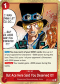 But Ace Here Said You Deserved It!! – Carrying On His Will OP13-019 (Foil)